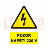 Samolepka výstrahy "Pozor napětí 230 V" (černý tisk, žlutý podklad), symbol s textem (0181C) 3x1,5cm (1arch=10ks) jednotlivé nutné stříhat