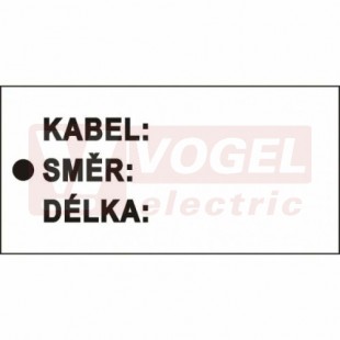 Tabulka bezpečnostní "KABEL, SMĚR, DÉLKA" 8x2,5cm, (DT040A)