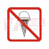 Samolepka bezpečnostní "Zákaz vstupu se zmrzlinou" (červený čtverec, bílý podklad) symbol 10x10cm, DT028C)