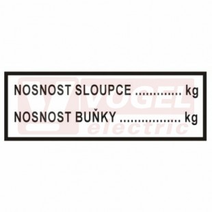 Samolepka bezpečnostní "Nosnost sloupce...kg Nostnost buňky…………kg" (černý tisk, bílý podklad) 11,5x4cm oválný rámeček černé barvy, (DT036B)