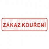 Samolepka bezpečnostní "Zákaz kouření" (červený tisk, bílý podklad) v červeném rámečku - text bez symbolu 30x10cm (DT026)