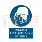 Tabulka příkazová  "Pracuj s obličejovým štítem" (bílý tisk, modrý podklad), symbol s textem (2403A) A4