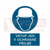 Samolepka příkazová "Vstup jen v ochranné přilbě !" (bílý tisk, modrý podklad), symbol s textem (2301A) A5