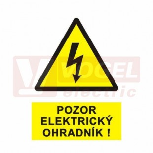 Tabulka výstrahy "Pozor elektrický ohradník!" (černý tisk, žlutý podklad), symbol s textemt (1999f) A5