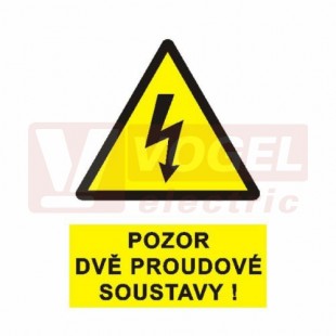 Tabulka výstrahy "Pozor dvě proudové soustavy !" (černý tisk, žlutý podklad), symbol s textem (0199K) A5