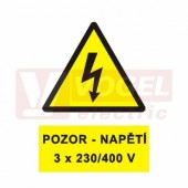 Tabulka výstrahy "Pozor-napětí 3x230/400 V" (černý tisk, žlutý podklad), symbol s textem  (0181A)  A6