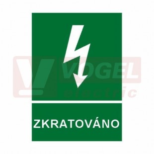 Tabulka informační "Zkratováno"(bílý tisk, zelený podklad), symbol s textem (6102) A4