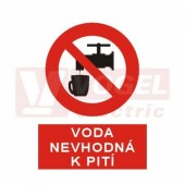 Samolepka zákazová "Voda nevhodná k pití" (bílý tisk, červený podklad), symbol s textem (5365) A4