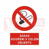 Tabulka zákazová "Zákaz kouření v celém objektu" (bílý tisk, červený podklad), symbol s textem (4203) A4