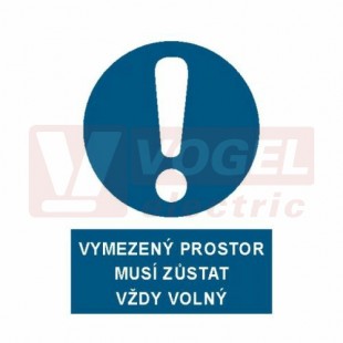 Samolepka příkazová "Vymezený prostor musí zůstat vždy volný" (bílý tisk, modrý podklad), symbol s textem (3942) A6