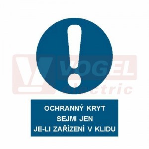 Samolepka příkazová "Ochranný kryt sejmi jen je-li zařízení v klidu" (bílý tisk, modrý podklad), symbol s textem (3921) A4