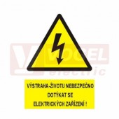 Samolepka výstrahy "Výstraha-životu nebezpečno dotýkat se elektrických zařízení!" symbol s textem (černý tisk, žlutý podklad), 21x7,4cm (0112)