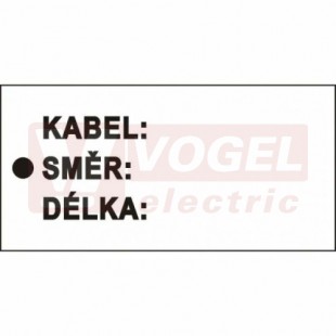 Samolepka bezpečnostní "Kabelové štítky - KABEL: SMĚR: DÉLKA:" (černý tisk, bílý podklad), 7x2cm (DT040A)