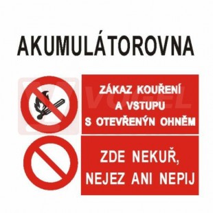 Samolepka sdružená "Akumulátorovna/Zákaz kouření a vstupu s otevřeným ohněm/Zde nekuř, nejez ani nepij" 30x30cm (9111)