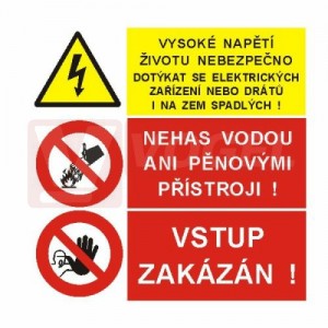 Tabulka sdružená "Vysoké napětí životu nebezpečno dotýkat se el. zařízení i drátů na zem spadlých/Nehas vodou ani pěnovými přístroji/Vstup zakázán!" 42x42cm (9003)