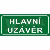 Samolepka informační "Hlavní uzávěr" text 21x9cm (bílý tisk, zelený podklad), (7833G)