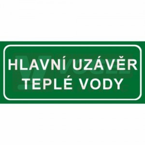 Samolepka informační "Hlavní uzávěr teplé vody" text v rámečku 21x9cm (bílý tisk, zelený podklad), (7833B)