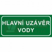 Samolepka informační "Hlavní uzávěr vody" text v rámečku 21x9cm (bílý tisk, zelený podklad), (7833A)