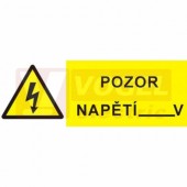 Samolepka výstrahy "Pozor napětí____V" (černý tisk, žlutý podklad), symbol s textem 21x7,4cm (0120A)