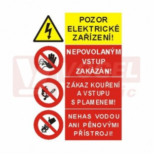 Samolepka sdružená "Pozor el. zařízení/Nepovolaným vstup zakázán/Zákaz kouření a vstupu s plamenem/Nehas vodou ani pěnovými přístroji" (STS) 17x24cm