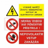 Samolepka sdružená "Vysoké napětí životu nebezpečno dotýkat se elektrických zařízení/Nehas vodou ani pěnovými přístroji!/Nepovolaným vstup zakázán" 30x30cm, (STO)