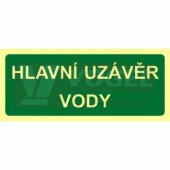 Samolepka fotoluminiscenční "Hlavní uzávěr vody" text 20x9cm (zelený podklad), (FLZ35A)