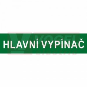Samolepka informační "Hlavní vypínač" (bílý tisk, zelený podklad), text 8x2cm (6131A)