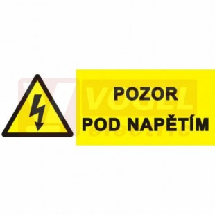 Samolepka výstrahy "Pozor pod napětím!" (černý tisk, žlutý podklad), symbol s textem 21x7,4cm (0121)