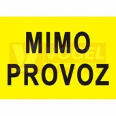 Samolepka bezpečnostní "MIMO PROVOZ" text (černý tisk, žlutý podklad), (DT044A) A5