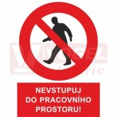 Samolepka zákazová "Nevstupuj do pracovního prostoru" (bílý tisk, červený podklad), symbol s textem (5351AA) A4