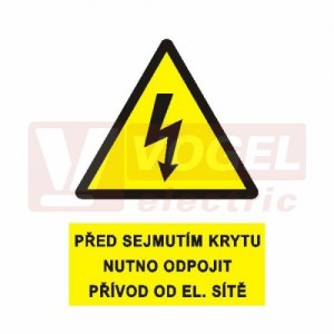 Samolepka výstrahy "Před sejmutím krytu nutno odpojit přívod od elektrické sítě" (černý tisk, žlutý podklad), symbol s textem (0199GA) A8