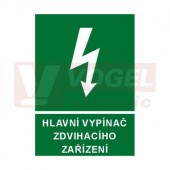 Tabulka informační "Hlavní vypínač zdvihacího zařízení" (bílý tisk, zelený podklad), symbol s textem (6132A) A4