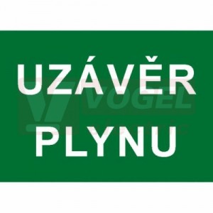 Tabulka informační "Uzávěr plynu" text (bílý tisk, zelený podklad), (7833H) A6