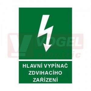 Samolepka informační "Hlavní vypínač zdvihacího zařízení" (bílý tisk, zelený podklad), symbol s textem (6132A) A4