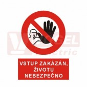 Samolepka zákazová "Vstup zakázán, životu nebezpečno!" (bílý tisk, červený podklad), symbol s textem (5301E) A4