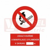 Tabulka zákazová "Zákaz kouření a manipulace s plamenem v okruhu…m" (bílý tisk, červený podklad), symbol s textem (4206B) A4