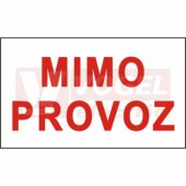 Samolepka bezpečnostní "MIMO PROVOZ" text  (červený tisk, bílý podklad), 9,5x5cm (DT044B)