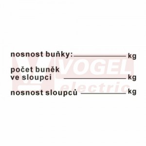 Samolepka bezpečnostní "Nosnost buňky…. Počet buňek ve sloupci…. Nostnost sloupců …." (černý tisk, bílý podklad), 7,1x2,7cm (1arch=32ks) (DT037)