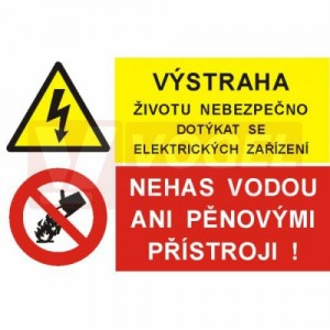 Samolepka sdružená "Výstraha životu nebezpečno dotýkat se elektrického zařízení/Nehas vodou ani pěnovými přístroji!" (8212A)A7