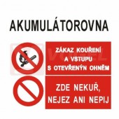 Tabulka sdružená "Akumulátorovna/Zákaz kouření a vstupu s otevřeným ohněm/Zde nekuř, nejez ani nepij" 30x30cm (9111)