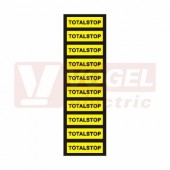 Samolepka informační "Totalstop" (černý tisk, žlutý podklad), text (1arch=10kusů), 3,7x1,5cm, jednotlivé nutné stříhat (6131C)