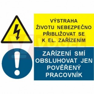 Samolepka sdružená "Výstraha životu nebezpečno přibližovat se k el.zařízením/Zařízení smí obsluhovat jen pověřený pracovník" ( 8111b)-dříve 8112) A4