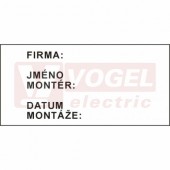 Tabulka bezpečnostní "Kabelové štítky FIRMA…JMÉNO MONTÉR…DATUM MONTÁŽE….." (černý tisk, zelený podklad), 11x5,5cm (DT040F)