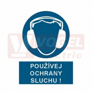 Tabulka příkazová "Používej ochrany sluchu!" (bílý tisk, modrý podklad), symbol s textem (2504) A4