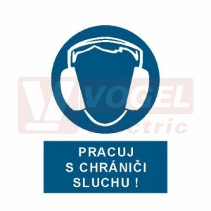 Samolepka příkazová "Pracuj s chrániči sluchu!" (bílý tisk, modrý podklad), symbol s textem (2502) A5