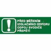 Samolepka informační "Před měřením izolačního odporu odpoj svodiče přepětí" 7,5x2,5cm (bílý tisk, zelený podklad), (7892)