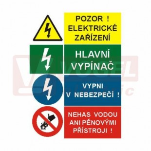 Samolepka sdružená "Pozor!Elektrické zařízení/Hlavní vypínač/Vypni v nebezpečí!/Nehas vodou ani pěnovými přístroji" (STA) A7