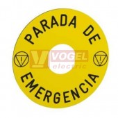 ZBY8430 Štítek kruhový 3D (ES), pr. 90mm, žlutý, 2x symbol nouzového zastavení, nápis "PARADA DE EMERGENCIA", pro hlavice otvor 22mm