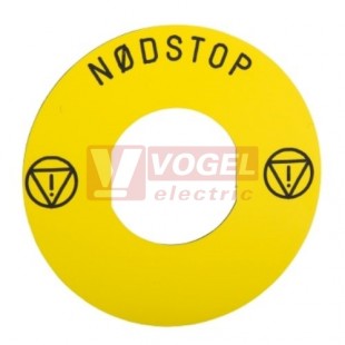 ZBY98301 Štítek kruhový (DK), pr.60mm, žlutý, nápis "NODSTOP"