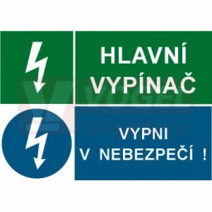 Samolepka sdružená "Hlavní vypínač/Vypni v nebezpečí !" (STL) A6